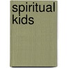 Spiritual Kids by Unknown