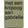 Met een knipoog aan Gabrielle door T.J.H. Kerstholt