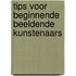 Tips voor beginnende beeldende kunstenaars