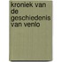 Kroniek van de geschiedenis van Venlo