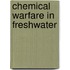 Chemical warfare in freshwater