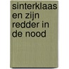 Sinterklaas en zijn redder in de nood door R. van der Lof -Rouwhof