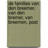 De families Van den Breemer, Van den Bremer, Van Breemen, Post door Onbekend