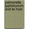 Salmonella typhimurium and its host by A. van Diepen