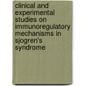 Clinical and experimental studies on immunoregulatory mechanisms in Sjogren's syndrome door J.M. van Woerkom