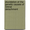 Elucidation of the genetic causes of retinal detachment door S.L. Go