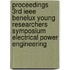 Proceedings 3rd IEEE Benelux young researchers symposium electrical power engineering