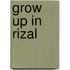 Grow up in rizal