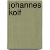 Johannes Kolf door R. in 'T. Veld