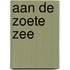 Aan de Zoete Zee