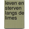 Leven en sterven langs de Limes by E. Smits