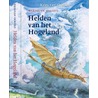 Helden van het Hogeland door C. van Oosten