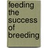 Feeding the success of breeding