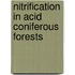 Nitrification in acid coniferous forests