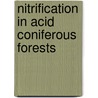 Nitrification in acid coniferous forests door R.A. Nugroho