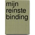 Mijn reinste binding
