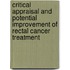 Critical appraisal and potential improvement of rectal cancer treatment