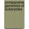Comparative Genomics of Eukaryotes by V. van Setten -van Noort