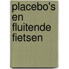 Placebo's en fluitende fietsen door M. Ruijterman