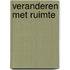 Veranderen met ruimte