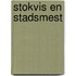 Stokvis en stadsmest