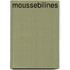Moussebilines