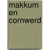 Makkum en Cornwerd by H. van den Ende