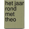 Het jaar rond met Theo door Esther