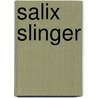 Salix Slinger door L. van der Wel