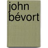 John Bévort door M. Sanders