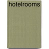 Hotelrooms door W. van den Hoed