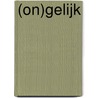 (on)gelijk door E. Smolders