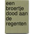 Een broertje dood aan de regenten