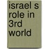 Israel s role in 3rd world