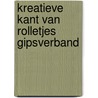 Kreatieve kant van rolletjes gipsverband by Kros