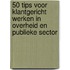 50 Tips voor klantgericht werken in overheid en publieke sector