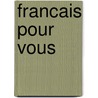 Francais pour vous door Vossen