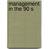 Management in the 90 s door Buningh
