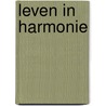 Leven in harmonie door Choenni