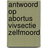 Antwoord op abortus vivsectie zelfmoord door Verdonk