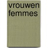 Vrouwen femmes by Jansma