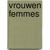 Vrouwen femmes door Jansma