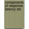 Components of response latency etc door Pieters
