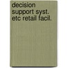 Decision support syst. etc retail facil. door Heyden