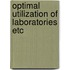 Optimal utilization of laboratories etc