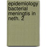 Epidemiology bacterial meningtis in neth. 2 door Bol