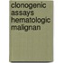 Clonogenic assays hematologic malignan