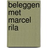 Beleggen met marcel rila door Rila