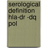Serological definition hla-dr -dq pol door Schreuder
