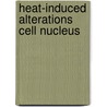 Heat-induced alterations cell nucleus door Kampinga